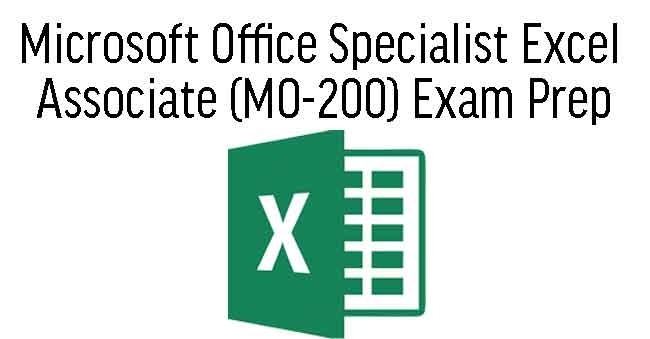 Microsoft Office Specialist Excel Associate (MO-200) Exam Prep